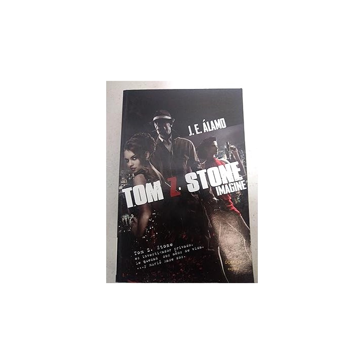 Tom Z Stone - JOSE ELIAS ÁLAMO.